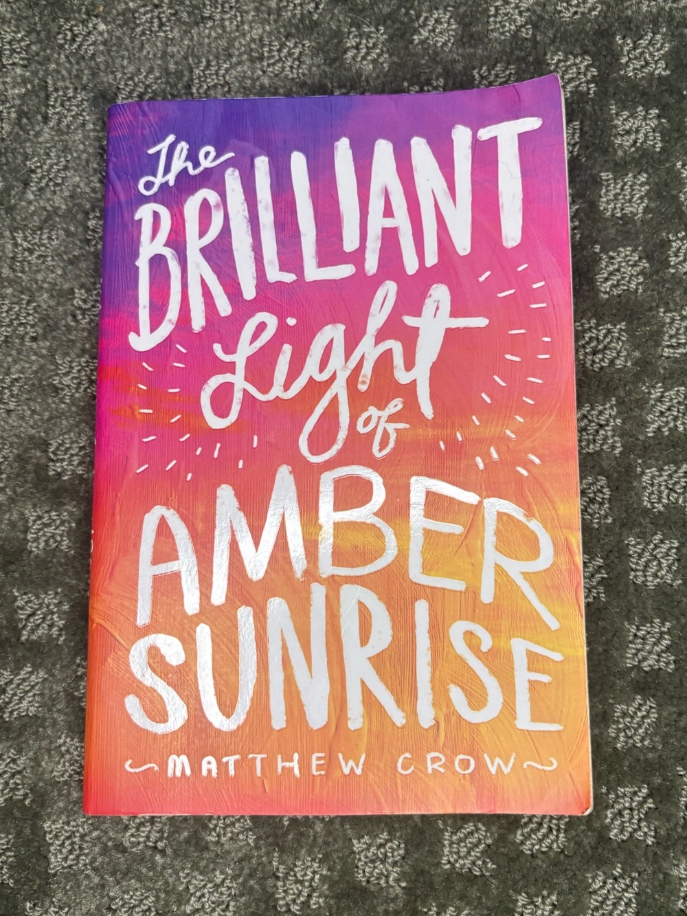 The Brilliant Light of Amber Sunrise Paperback - Colorful Ombre Cover